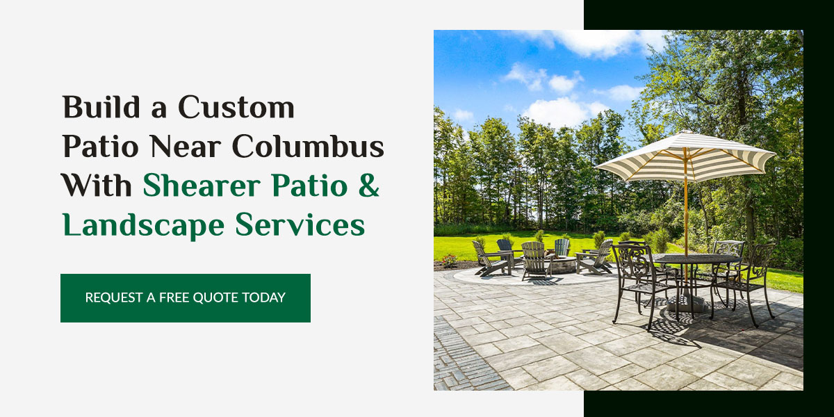 Build a Custom Patio Near Columbus With Shearer Patio & Landscape Services
